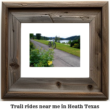 trail rides near me in Heath, Texas